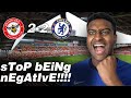 'sToP bEiNg nEgAtIvE aBoUt pOcHeTtInO' | Brentford 2-2 Chelsea Review