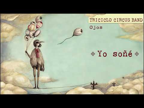 Triciclo Circus Band - Yo soñé