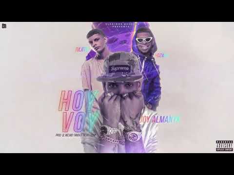 Hoy Voy - Juliito ft Hozwal ft Joy Almani