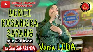 Download lagu BENCI KUSANGKA SAYANG[Faisal Asahan] - SONIA - live Cover VANIA LIDA mp3