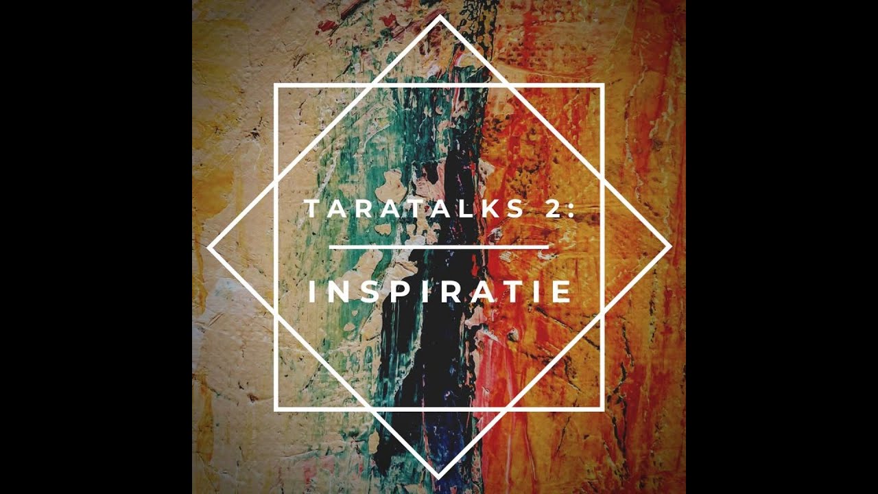 TaraTalks S01 E02 - Inspiratie | www.tara-boeddha.nl #taraboeddha #spiritueel