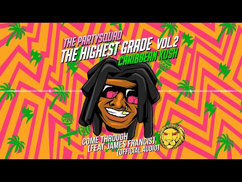 The Partysquad - Come Through (feat. James Francis) [Official Audio]