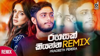 Rahasak (Remix) - Prageeth Perera  Sinhala Remix  