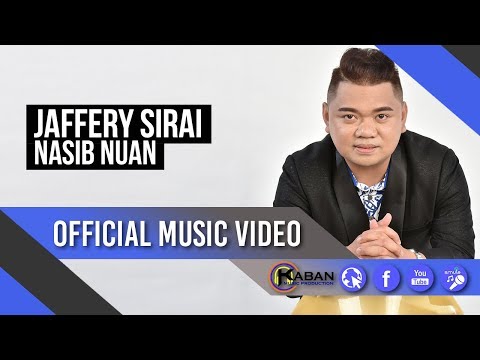 Nasib Nuan by Jaffery Sirai (Official Music Video)