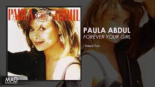 Paula Abdul  - I Need You