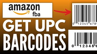 How To Get Upc Barcodes For Amazon FBA (Beginners Guide)