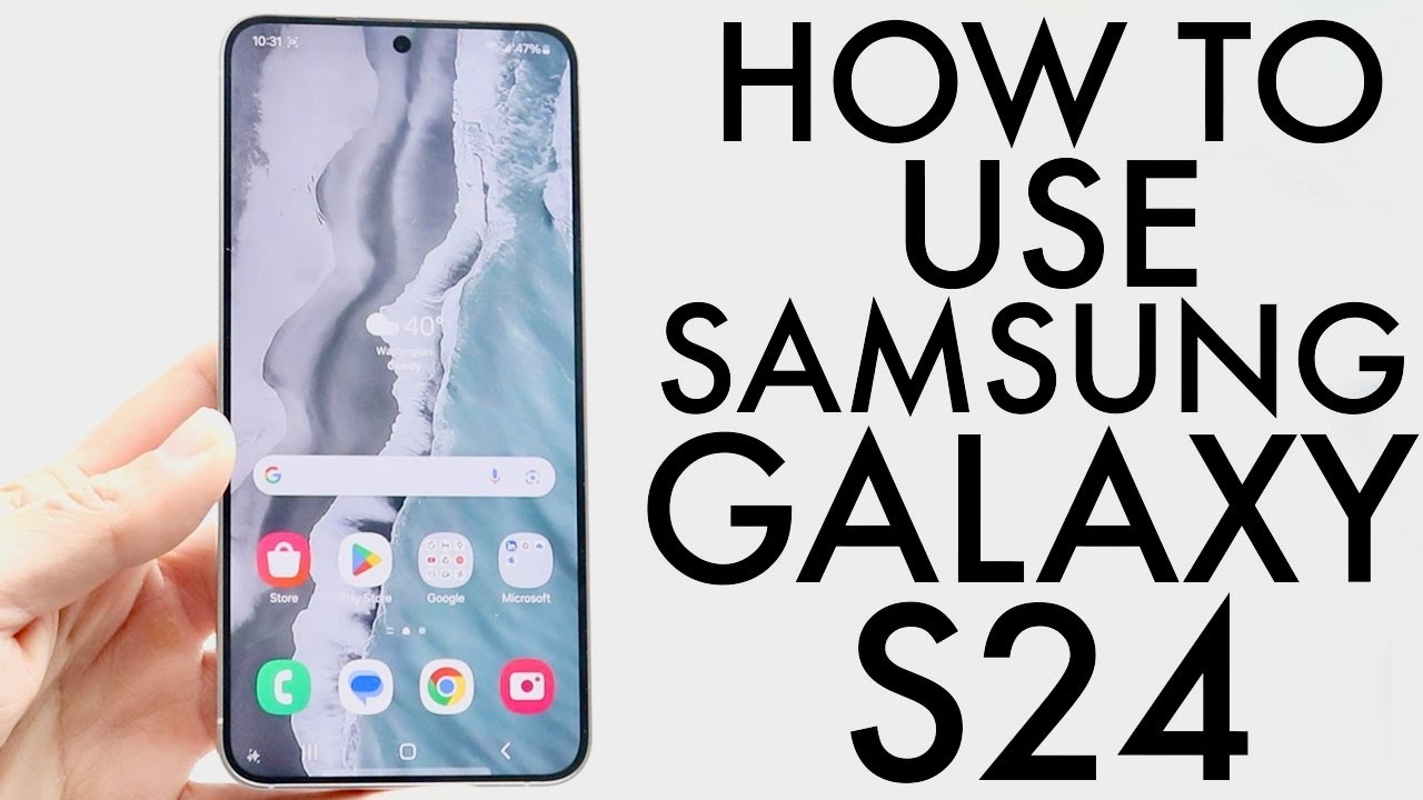 How To Use Samsung Galaxy S24! (Complete Beginners Guide)