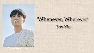 Download lagu Roy Kim - 'Whenever, Wherever' (OST My Demon Part 2) Lyrics mp3 Download lagu Roy Kim - 'Whenever, Wherever' (OST My Demon Part 2) Lyrics mp3