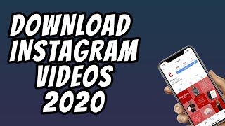 How to Download Instagram Videos 2020 - How to Download Instagram Video and Pictures 2020
