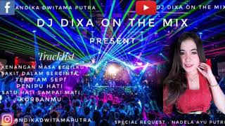Download lagu Dj Kenangan Masa Kecilku Vs Korbanmu | Req : Nadela Ayu Putri | Mixed By Dj Dixa On The Mix mp3 Download lagu Dj Kenangan Masa Kecilku Vs Korbanmu | Req : Nadela Ayu Putri | Mixed By Dj Dixa On The Mix mp3