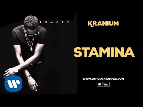 Kranium - Stamina ( Official Audio)