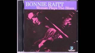 Bonnie Raitt -  About to Make Me Leave Home