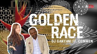 Golden Race by DJ Ganyani ft.  Ceinwen (Lyrical Video)