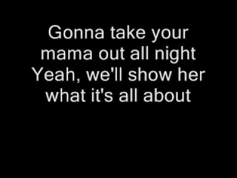 Take your mama out lyrics The scissor sisters