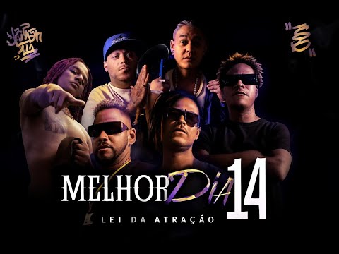 Melhor Dia 14 | Lei da Atração -Marcos Baroni|Yunk Vino|Edi Rock|Brandão |Clara Lima|Mc Pedrinho