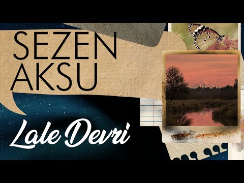 Lale Devri - Sezen Aksu