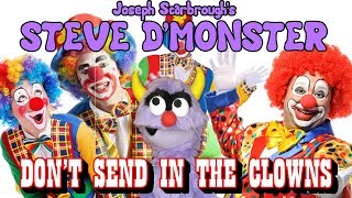 Steve D&#39;Monster | S1 • E3 | Don&#39;t Send in the Clowns (Remastered)