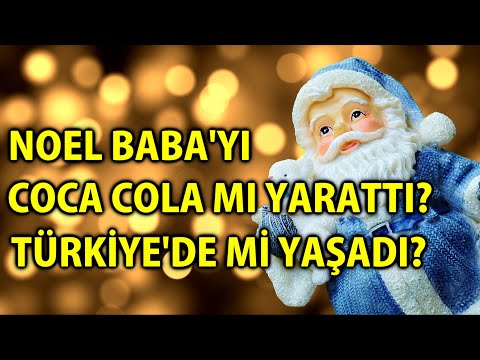 MP - Noel Baba'yı Coca Cola Mı Yarattı? Noel Baba Türkiye'de Mi Yaşadı?