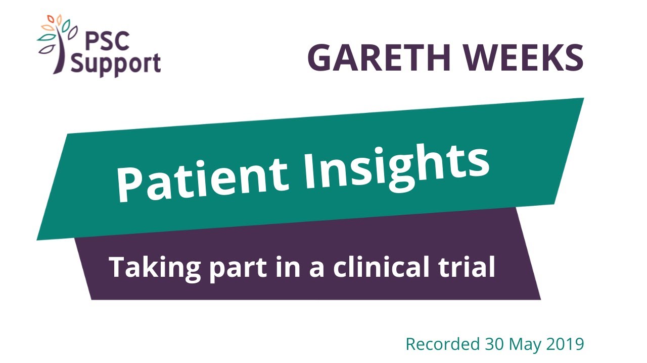Taking part in a clinical trial for PSC (Gareth Weeks for PSC Support)
