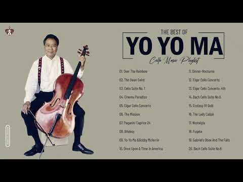 Yo Yo Ma Greatest Hits Collection  - Best Song Of Yo Yo Ma - Best Cello Instrumental Music