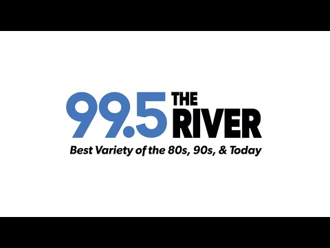 99.5 The River The Best Variety Of The 80s 90s and Today (WRVE)