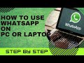 How to use WhatsApp on Computer PC | Step by Step
