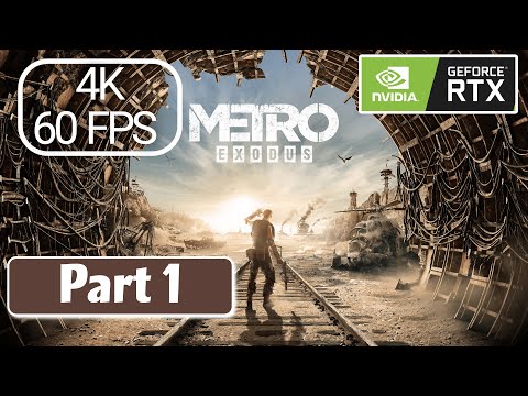 Metro Exodus Enhanced Edition Walkthrough Part 1 [4K 60FPS PC ULTRA RTX] No Commentary (FULL GAME)