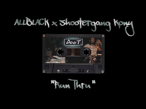 [Free] ALLBLACK x Shootergang Kony Type Beat - "Run Thru" (prod. DooT.)