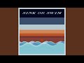 Sink or Swim (feat. Phil Dickey)