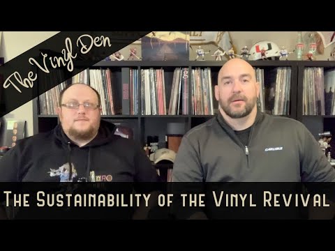 The Sustainability of the Vinyl Revival