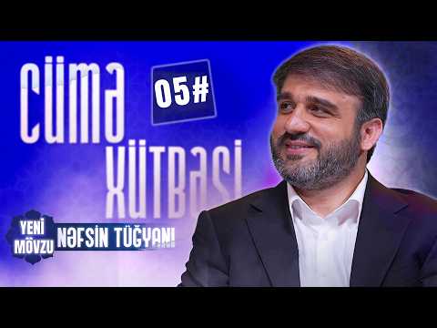 Hacı Ramil | Nəfsin tüğyanı -5 | Cümə xütbəsi | 20.02.2026