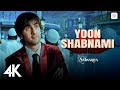 Yoon Shabnami 4K Music Video Ranbir Kapoor Sonam Kapoor Parthiv G Monty S Romantic Songs