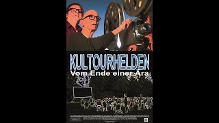 KULTOURHELDEN - VOM ENDE EINER ÄRA (Official Trailer)