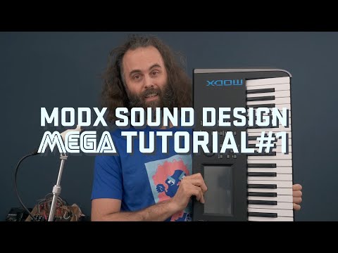 MODX sound design Mega Tutorial #1