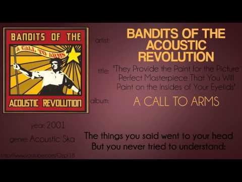 Bandits of the Acoustic Revolution - They Provide the Paint[...] (synced lyrics)