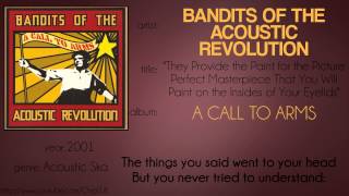 Bandits of the Acoustic Revolution - They Provide the Paint[...] (synced lyrics)
