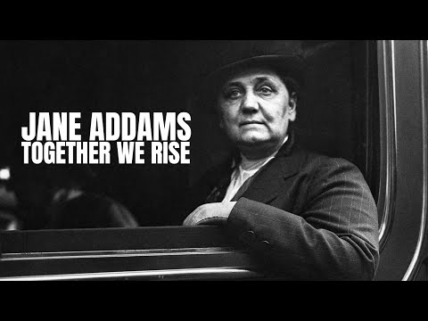 Jane Addams: Together We Rise — A Chicago Stories Documentary