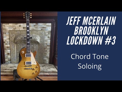 Jeff McErlain - Brooklyn Lockdown #3 Chord Tone Soloing