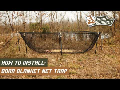 How To Install A Boar Blanket Net Trap