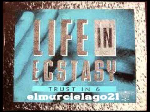 TRUST IN 6 - Life In Ecstacy (Razormaid Mix) 1991