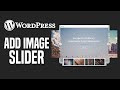 How To Make An Image Slider In WordPress Easy Tutorial 2024