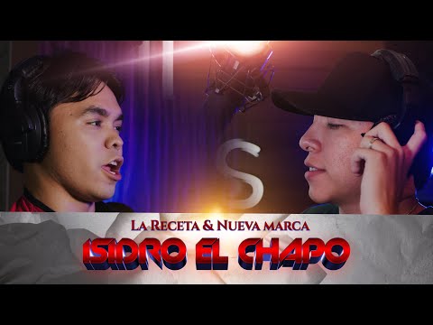 1sidro El Ch4p0 - La Receta ft. Nueva Marca (Video Oficial)