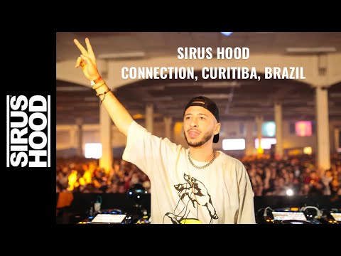 Sirus Hood at Connection 2023 – Live Set from Curitiba, Brazil