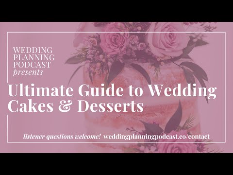 Ultimate Guide to Wedding Cake & Desserts