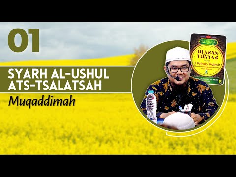 SYARH AL-USHUL ATS-TSALATSAH (01) - "Introduction" [Ustadz Hasan al-Jaizy]