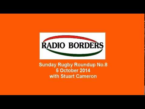 RADIO BORDERS SUNDAY RUGBY ROUNDUP 2014-15 EDITION 8 - 5.10.14