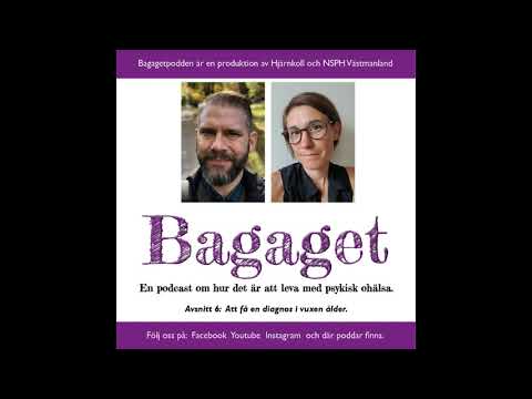 Bagaget avsnitt 006 Att få ADHD-diagnos som vuxen.