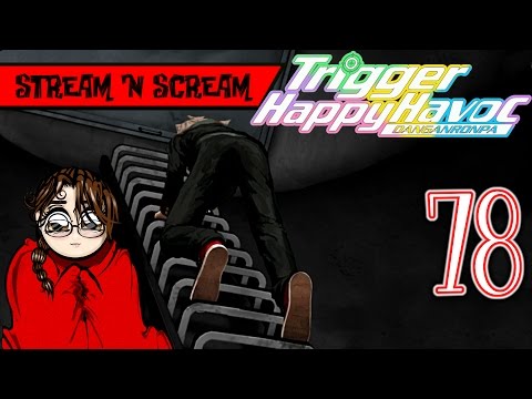 Negotiation - Danganronpa Trigger Happy Havoc Pt78 - Stream 'N Scream Let's Play Horror