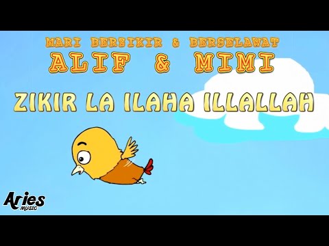 Alif & Mimi - Zikir La Ilaha illAllah [Animasi 2D]