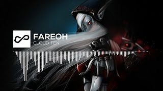 Fareoh - Cloud Ten | [Infinite Music]